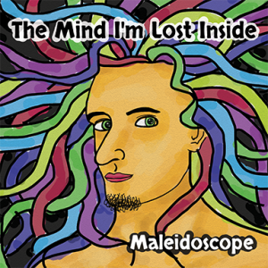 Album art for The Mind I'm Lost Inside by Maleidoscope. The artwork is line-art of Mal, with thick strands of hair waving out in all directions